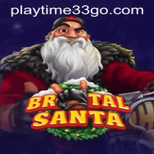 BrutalSanta Takes the Gaming World by Storm: Embrace the Chaos with Playtime33