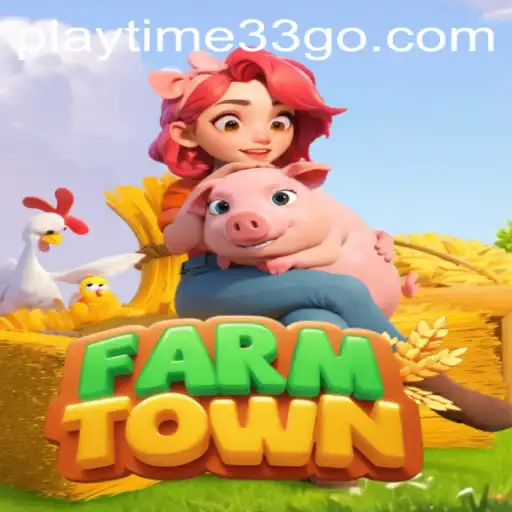 Exploring FarmTown: A Comprehensive Guide to the Viral Game 'playtime33'