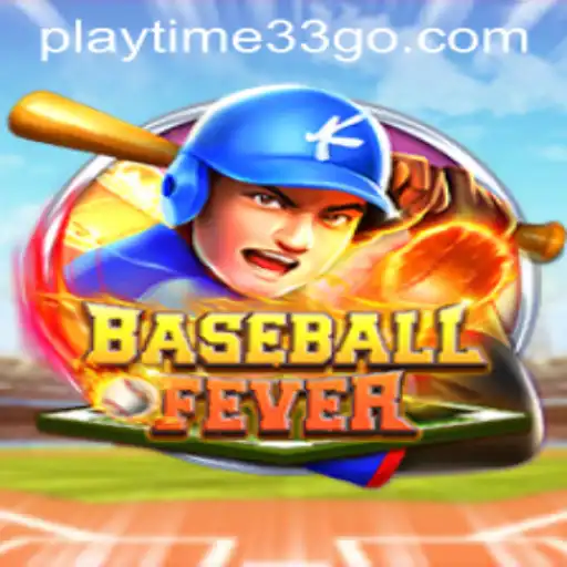 Experience the Thrills of BaseballFever: Dive into Playtime33