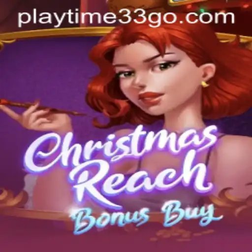 Explore the Thrilling World of ChristmasReachBonusBuy