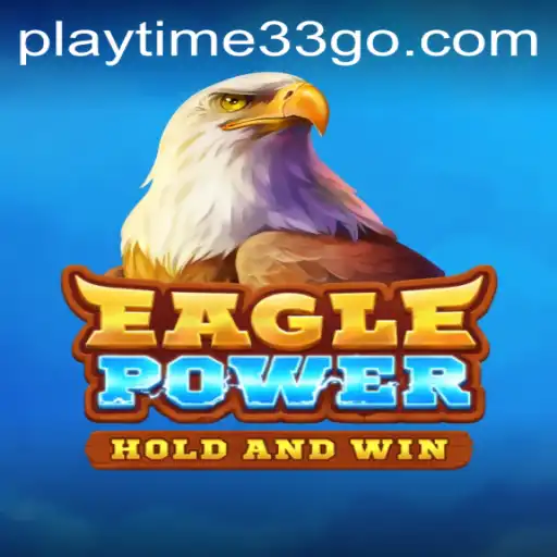 EaglePower: Dive into the World of Playtime Adventures