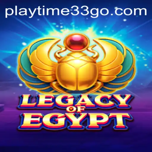 LegacyOfEgypt Game: An In-Depth Look at its Playtime33 Experience